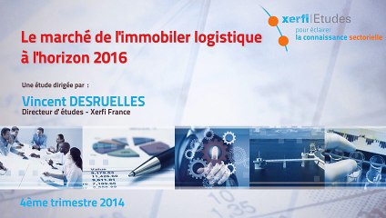 Xerfi France , Le marché de l'immobilier logistique à l'horizon 2016