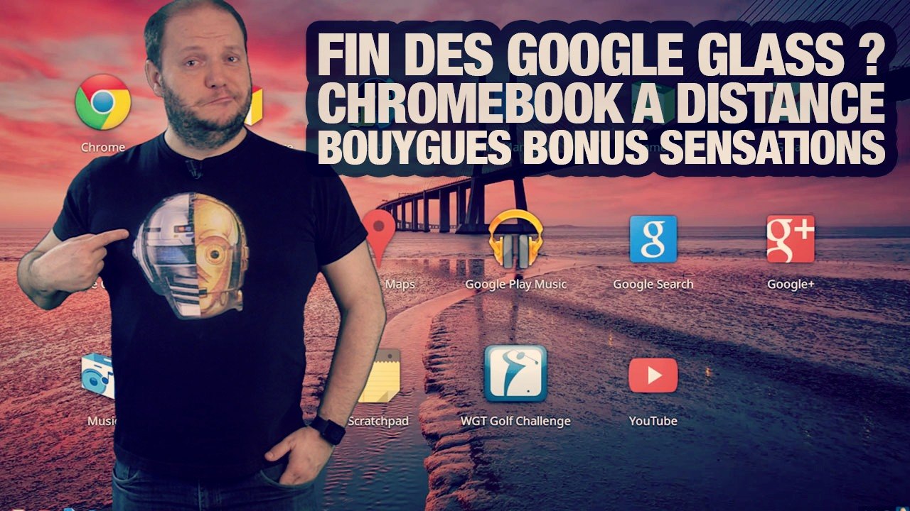 #freshnews 782 Google Glass. Chromebook. Bouygues Sensations