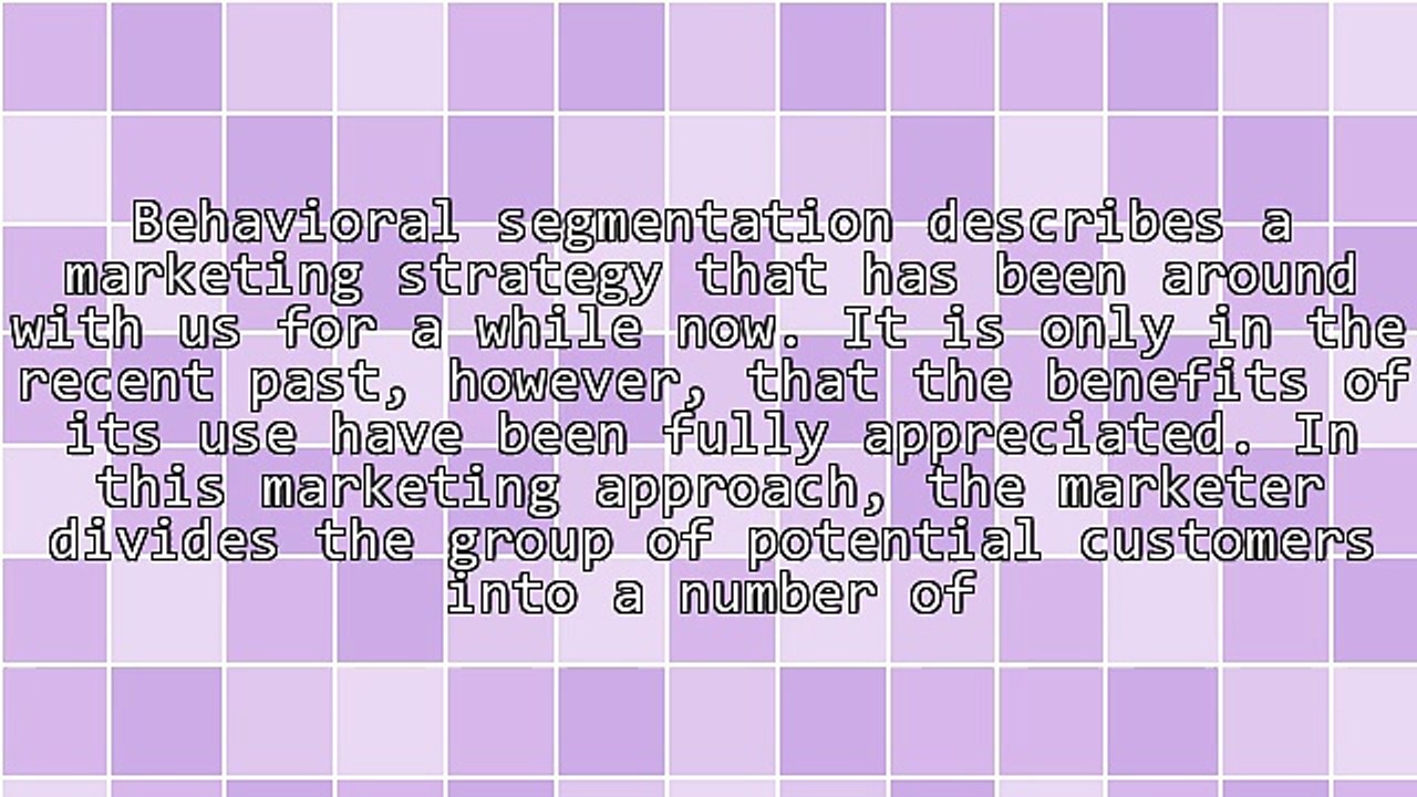 The Basic Facts On Behavioral Segmentation In Marketing