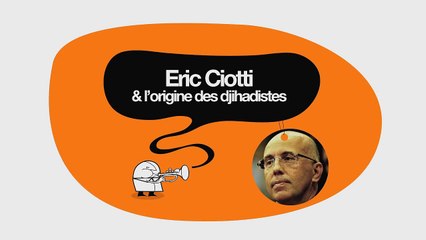 Eric Ciotti et l'origine des djihadistes - Désintox