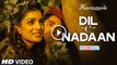 'Dil-e-Nadaan' Hawaizaada 2015 Full HD Video Song, Ayushmann Khurrana, Shweta Subram,