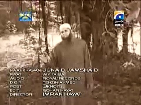 Aiy Taiba Naat By junaid jamshed