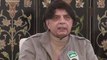 This war will take a long time to end,Ch Nisar