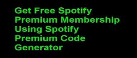 Spotify Premium Code Generator - Spotify Premium Free Code