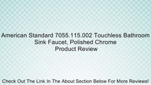 American Standard 7055.115.002 Touchless Bathroom Sink Faucet, Polished Chrome Review