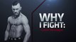 Fight Night Boston: Why I Fight - Conor McGregor