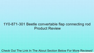 1Y0-871-301 Beetle convertable flap connecting rod Review