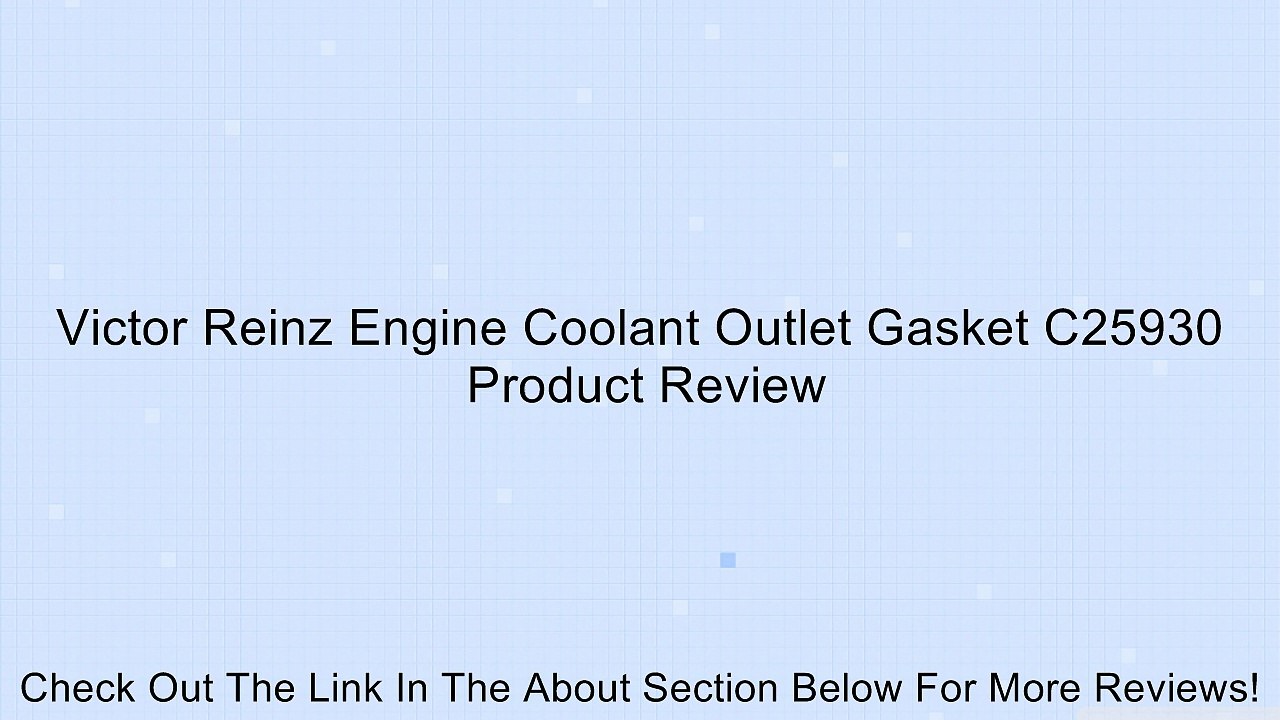 Victor Reinz Engine Coolant Outlet Gasket C25930 Review