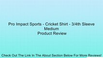 Pro Impact Sports - Cricket Shirt - 3/4th Sleeve Medium Review