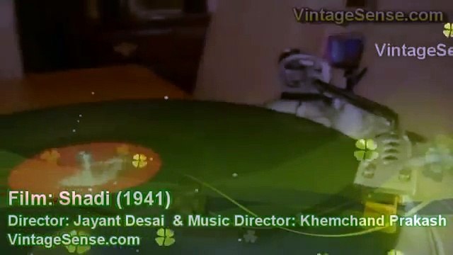 Woh Humein Bulaye Gori Khurshid Bano Shadi 1941 Khemchand Prakash DN Madhok Jayant Desai