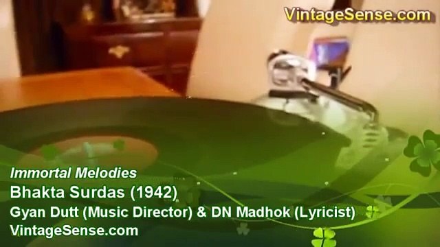 Qadam Chale Aage Man Pachhe Bhage Kundan Lal Saigal Bhakta Surdas 1942 Gyan Dutt DN Madhok