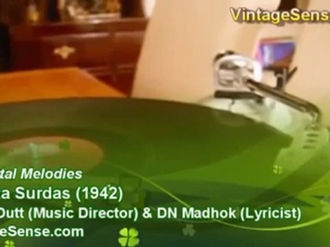 Naina Re Dekhe Unke Nain Khurshid Bano Bhakta Surdas 1942 Gyan Dutt DN Madhok