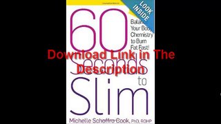 60 Seconds to Slim Balance Your Body Chemistry to Burn Fat Fast! by Michelle Schoffro Cook Ebook (PDF) Free Download