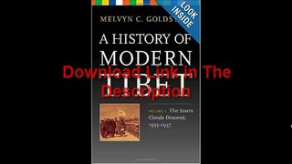 A History of Modern Tibet, Volume 3 The Storm Clouds Descend, 1955-1957 by Melvyn C. Goldstein Ebook (PDF) Free Download