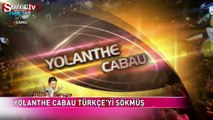 Yolanthe yenge Türkçe'yi sökmüş