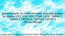 ExpertPower� 12v 3000mAh NiMh Extended Battery for Makita 1233 1234 1235 1235B 1235F 192696-2 192698-8 192698-A 193138-9 193157-5 Review