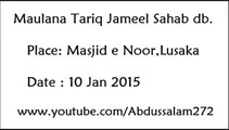 Maulana Tariq Jameel Bayan in Masjid e Noor,Lusaka 10 January 2015