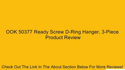 OOK 50377 Ready Screw D-Ring Hanger, 3-Piece Review