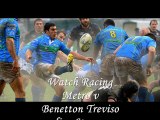 live rugby Racing Metro vs Benetton Treviso