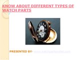 Shop Online Various Types of Watch Parts