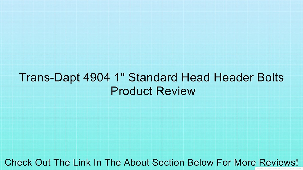 Trans-Dapt 4904 1" Standard Head Header Bolts Review