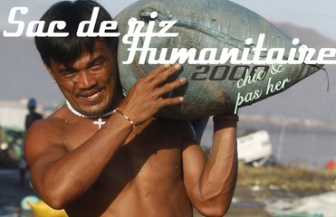 Mode d’emploi: le sac de riz humanitaire 2000 « chic et pas cher »