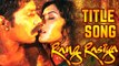 Rang Rasiya Title | Full Video | Rang Rasiya | Randeep Hooda & Nandana Sen