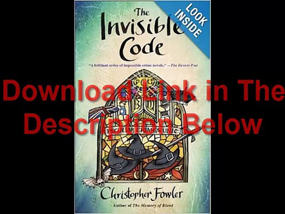 The Invisible Code A Peculiar Crimes Unit Mystery by Christopher Fowler Ebook (PDF) Free Download