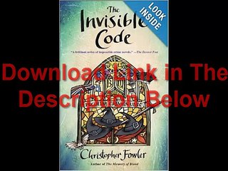 The Invisible Code A Peculiar Crimes Unit Mystery by Christopher Fowler Ebook (PDF) Free Download