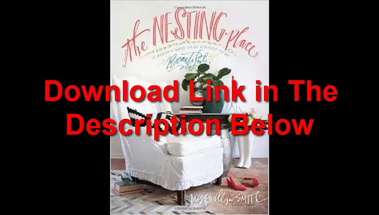 The Nesting Place It Doesn’t Have to Be Perfect to Be Beautiful by Myquillyn Smith Ebook (PDF) Free Download