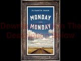 Monday, Monday A Novel by Elizabeth Crook Ebook (PDF) Free Download