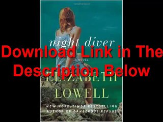 Night Diver A Novel by Elizabeth Lowell Ebook (PDF) Free Download