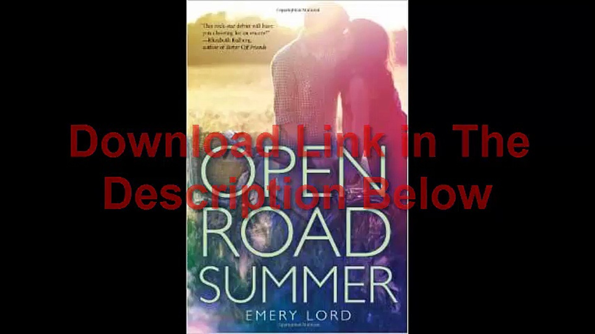 Open Road Summer By Emery Lord Ebook Pdf Free Download Video Dailymotion