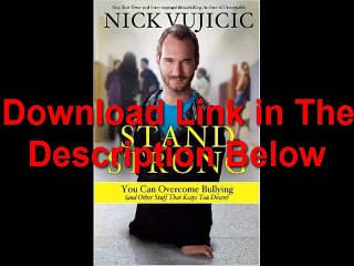 Stand Strong You Can Overcome Bullying by Nick Vujicic Ebook (PDF) Free Download