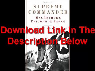 Supreme Commander MacArthur's Triumph in Japan by Seymour Morris Jr. Ebook (PDF) Free Download