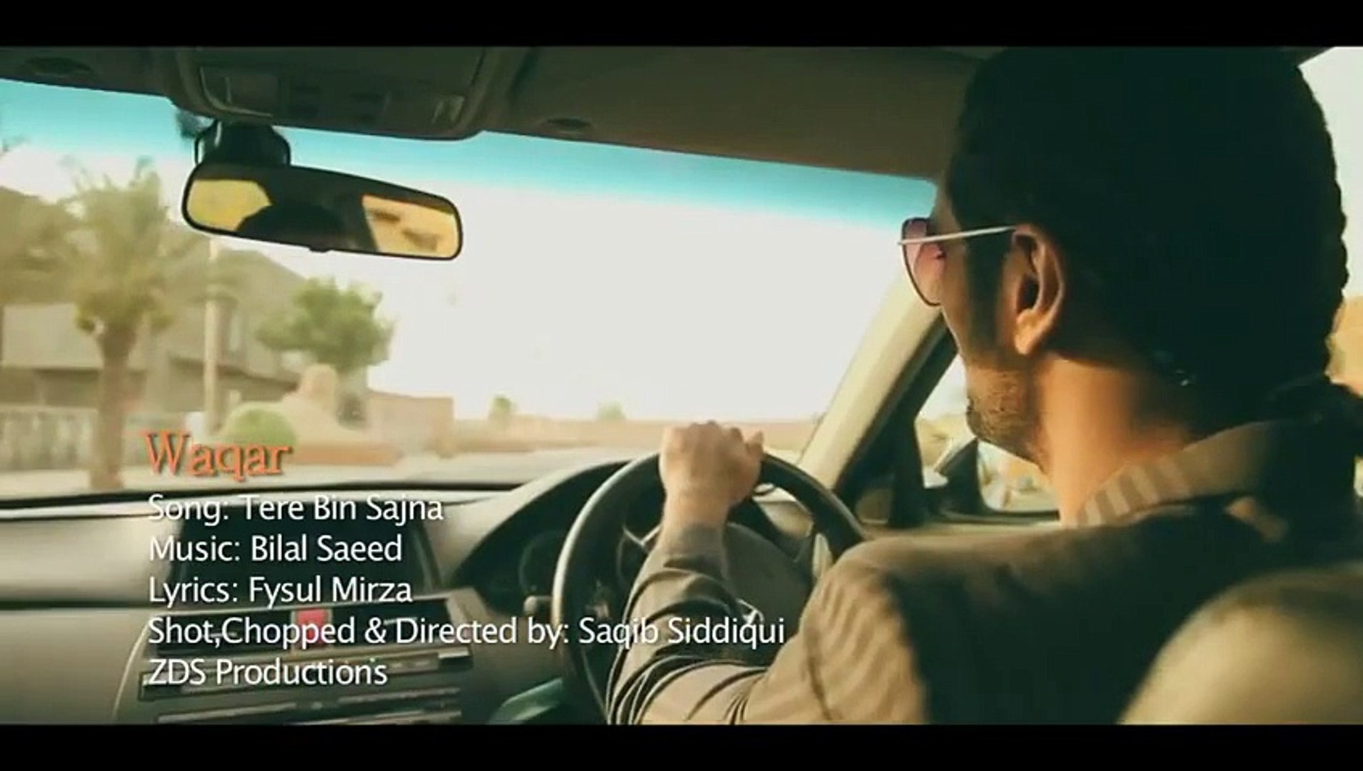 ⁣Tere Bin Sajna - Waqar (Official Music Video HD 2012) Music - Bilal Saeed - YouTube