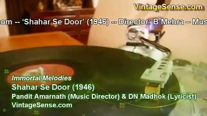 O Door Jaane Waale Aati Hai Yaad Aaja Zeenat Begum Shahar Se Door 1946 Pandit Amarnath DN Madhok