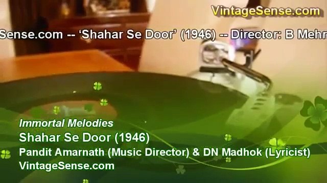 Rut Aayi Bahar Ki Aaha Zeenat Begum and Others Chorus Shahar Se Door 1946 Pandit Amarnath DN Mad