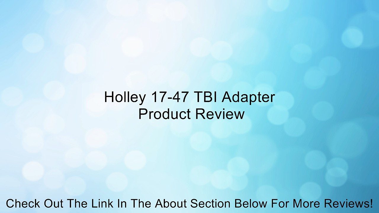 Holley 17-47 TBI Adapter Review
