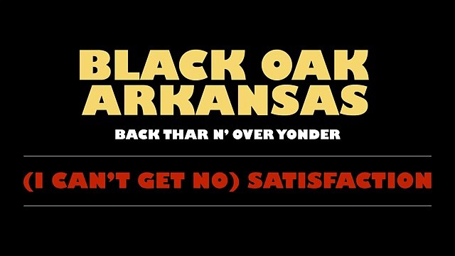 Black Oak Arkansas - (I Can't Get No) Satisfaction [Official Audio]