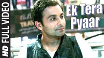 Ek Tera Pyaar (Full Song) Shael Oswal | New Punjabi Song 2015 HD