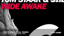 Tom Staar & Still Young - Wide Awake (Original Mix)