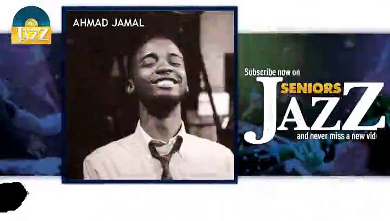 Ahmad Jamal - Valentina (HD) Officiel Seniors Jazz