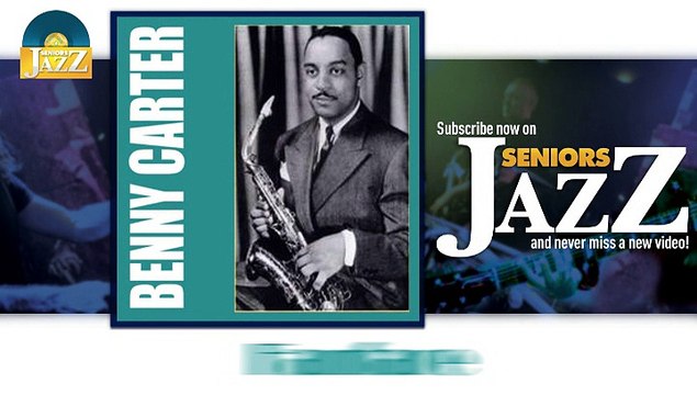 Benny Carter - Fanfare (HD) Officiel Seniors Jazz