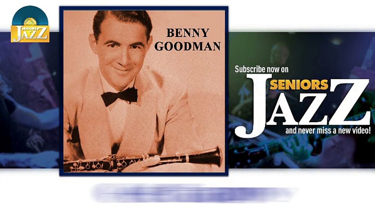Benny Goodman - Get Happy (HD) Officiel Seniors Jazz