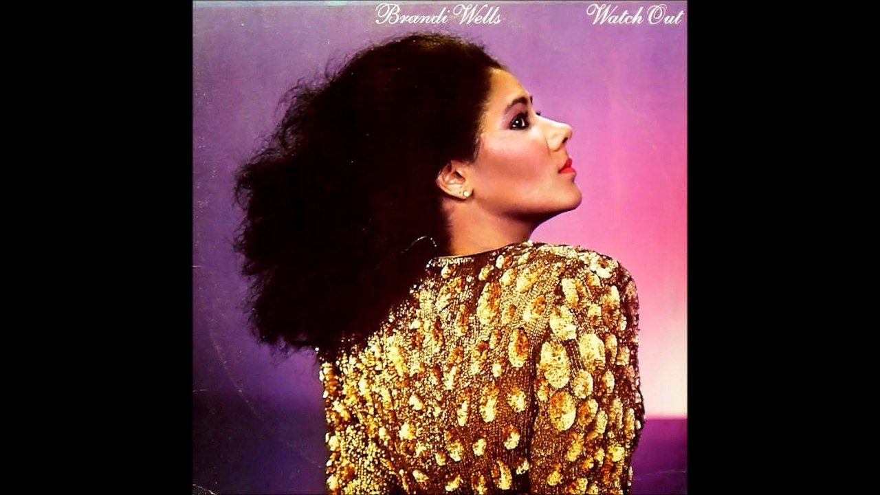 Brandi Wells - Watch Out (1981)