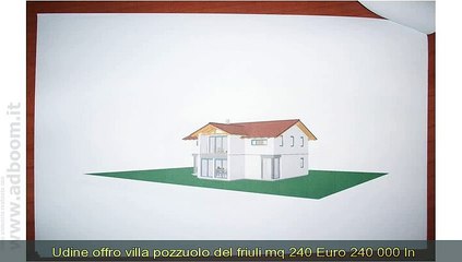 Download Video: UDINE, POZZUOLO DEL FRIULI   VILLA  POZZUOLO DEL FRIULI MQ 240 EURO 240.000