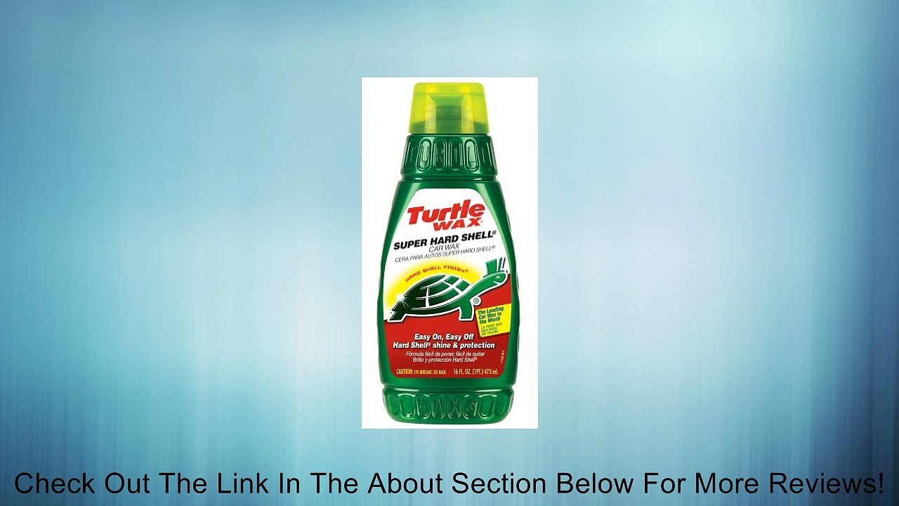Turtle Wax T-123R Super Hard Shell Liquid Car Wax - 16 oz. Review