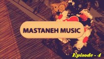 Mursal Jamshide - Mastaneh Music, Episode-4 (Part-1)