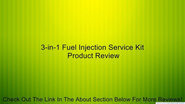 3-in-1 Fuel Injection Service Kit Review